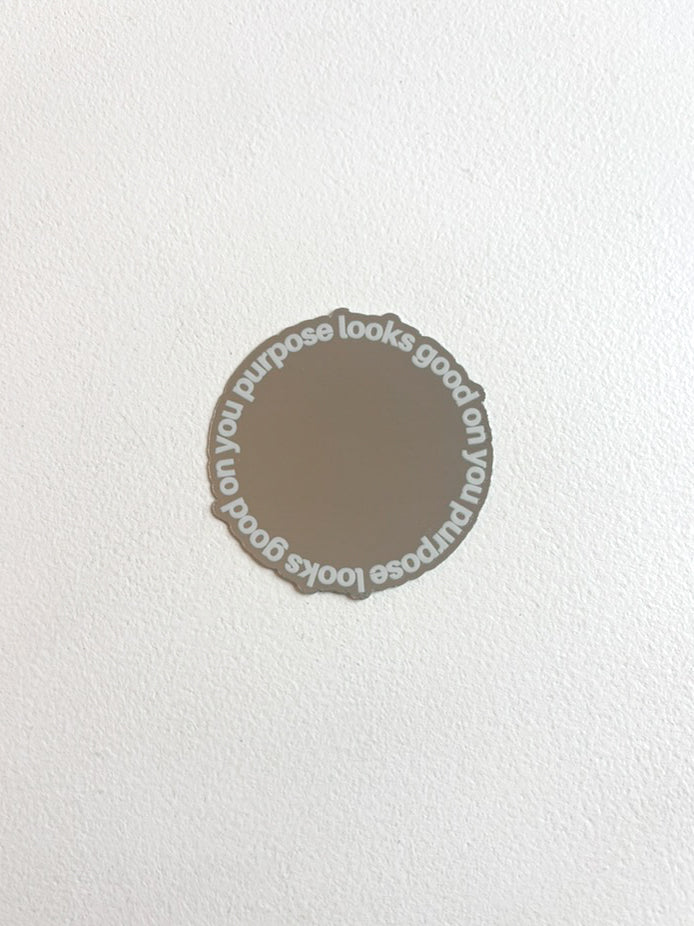 sticker "purpose"